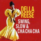 Della Reese - Swing, Slow & Cha Cha Cha (Remastered 2001)