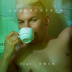 Aamukuuteen (Feat. Erin) (CDS)