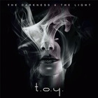 T.O.Y. - The Darkness & The Light (Black Edition) (CDS)