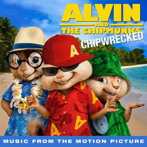Chipwrecked (Music From The Motion Picture) (Deluxe Version)