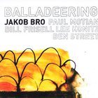 Jakob Bro - Balladeering