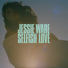 Jessie Ware - Selfish Love (CDS)