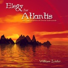 William Wilde Zeitler - Elegy For Atlantis