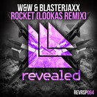 Blasterjaxx - Rocket (Lookas Remix) (CDS)