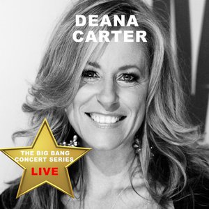 Big Bang Concert Series: Deana Carter (Live)