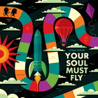 Derek Minor - Your Soul Must Fly