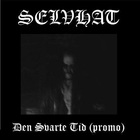 Selvhat - Den Svarte Tid (EP)