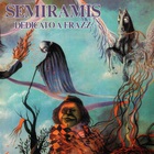 Semiramis - Dedicato A Frazz (Remastered 2010)