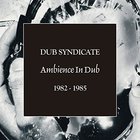 Ambience In Dub 1982-1985 CD1
