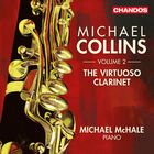 Michael Collins - The Virtuoso Clarinet, Vol. 2 (With Michael McHale)