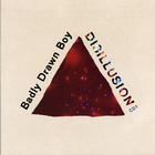 Badly Drawn Boy - Disillusion (EP)