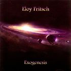 Eloy Fritsch - Exogenesis