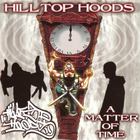 Hilltop Hoods - A Matter Of Time