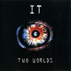 It - Two Worlds