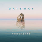 Gateway - Monuments