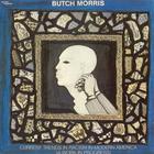 Butch Morris - Current Trends In Racism In Modern America (Reissued 1990)