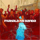 Mahala Rai Banda - Mahala Raï Banda