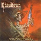 Ghoultown - Skeleton Cowboys (EP)