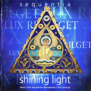 Shining Light. Music From Aquitanian Monasteries