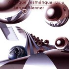 Serge Blenner - Musique Esthetique Vol. 2