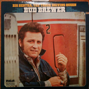 Big Bertha, The Truck Driving Queen (Vinyl)
