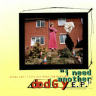 Dodgy - I Need Another (EP)