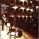 Klaus Hoffmann - Ich Will Gesang, Will Spiel Und Tanz (Vinyl)