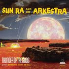 Sun Ra & His Arkestra - Thunder Of The Gods