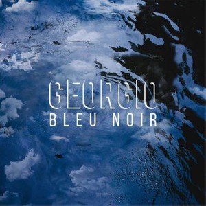 Bleu Noir (Deluxe Edition) CD1