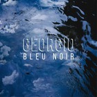 Georgio - Bleu Noir (Deluxe Edition) CD2