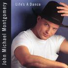 John Michael Montgomery - Life’s A Dance