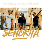 Kay One - Señorita (Feat. Pietro Lombardi) (CDS)