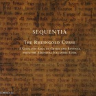 Sequentia - The Rheingold Curse CD1