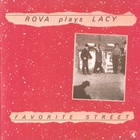 Rova Saxophone Quartet - Favorite Street & Rova Plays Lacy