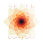 Seryn - Disappear (CDS)