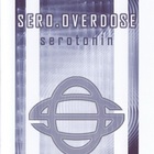 Sero Overdose - Serotonin (Special Edition) CD1