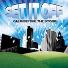 Set It Off - Calm Before The Storm (EP)