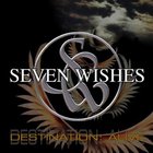 Seven Wishes - Destination: Alive