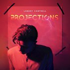 Landry Cantrell - Projections