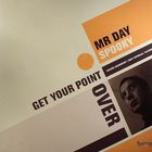 Mr Day - Get Your Point Over (VLS)