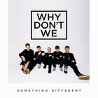 Why Don't We - Something Different (EP)