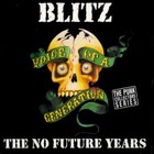 Blitz - Voice Of A Generation: The No Future Years CD1