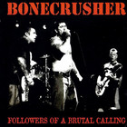 bonecrusher - Followers Of A Brutal Calling
