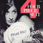 Four Piece Suit - Matinee Idylls