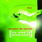 No One Is Innocent - Suerte (Live)