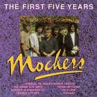 The Mockers - The First Five Years