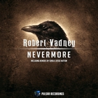 Robert Vadney - Nevermore (MCD)