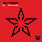 Robert Vadney - Ruin & Wasteland (CDS)