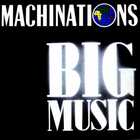 Machinations - Big Music (Reissied 1991)