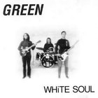 Green - White Soul & Bittersweet